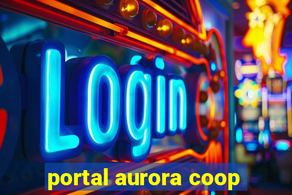 portal aurora coop